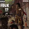 About Fuck 12 Song