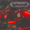 About blood (feat. KennyHoopla & JUDGE) Song