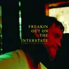 About Freakin' Out On The Interstate Acoustic Version [Live] Song