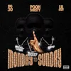About Monday to Sunday (feat. Lil Baby & BIG30) Song