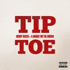 About Tip Toe (feat. A Boogie Wit da Hoodie) Song