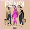 About Fendi (feat. Nicki Minaj & Murda Beatz) Song