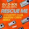 Rescue Me (feat. Alex Newell) Country Club Martini Crew Remix