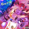 About Fuck It Up (feat. City Girls & Tyga) Song