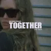 About Together (feat. RKCB) Song