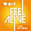About Feel Alive (feat. Katt Rockell) Song