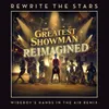 Rewrite The Stars Wideboy's Hands In The Air Remix
