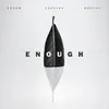 Enough (with Shoffy)