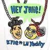 About Hey Julie! (feat. Lil Yachty) Song
