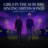 About Girls in the Suburbs Singing Smiths Songs (feat. G-Eazy) Song
