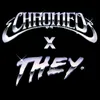 About Must've Been (feat. DRAM) Chromeo x THEY. Version Song