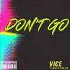 About Don't Go (feat. Becky G and Mr. Eazi) Song