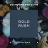 Gold Rush (feat. Trooko) Trooko Remix