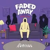 Faded Away (feat. Icona Pop) [SWACQ Remix]