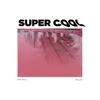Super Cool yetep Remix
