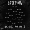 Creeping (feat. Rich the Kid)