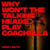 Why Won't The Talking Heads Play Coachella