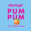 About Pum Pum (feat. Kap G & Play-N-Skillz) Song