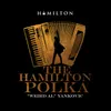 About The Hamilton Polka Song