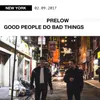 About Good People Do Bad Things Song