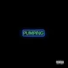 Pumping (feat. O.T. Genasis)