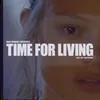 Time for Living (feat. Boy Matthews)