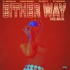 Either Way (feat. Chris Brown, Yo Gotti, O.T. Genasis) [Remix] Remix