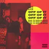 About Off of It (feat. Ty Dolla $ign) Song