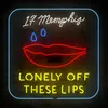 Lonely off These Lips