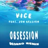 Obsession (feat. Jon Bellion) Deorro Remix