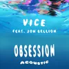 About Obsession (feat. Jon Bellion) Acoustic Song