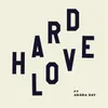 HARD LOVE (feat. Andra Day)