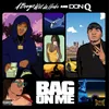 About Bag on Me Song