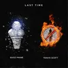Last Time (feat. Travis Scott)