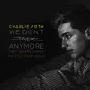 About We Don't Talk Anymore (feat. Selena Gomez) Mr. Collipark Remix Song