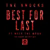 Best for Last (feat. Walk the Moon) The Knocks 55.5 VIP Mix