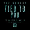 Tied to You (feat. Justin Tranter) The Knocks 55.5 VIP Mix