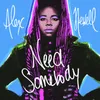 About Need Somebody Song