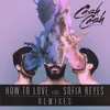 How to Love (feat. Sofia Reyes) Boombox Cartel Remix