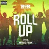About Roll Up (feat. Marko Penn) Song