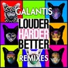 Louder, Harder, Better Filip Remix
