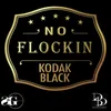 About No Flockin' Song