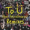 To Ü (feat. AlunaGeorge) George Remix