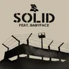 About Solid (feat. Babyface) Song