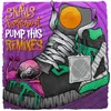 Pump This Apashe Remix