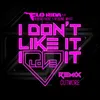 About I Don't Like It, I Love It (feat. Robin Thicke & Verdine White) Cutmore Remix Song