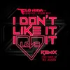 About I Don't Like It, I Love It (feat. Robin Thicke & Verdine White) Elvis Suarez & Neil Jackson Remix Song