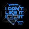About I Don't Like It, I Love It (feat. Robin Thicke & Verdine White) G-Buck Remix Song