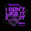 About I Don't Like It, I Love It (feat. Robin Thicke & Verdine White) DiscoTech Remix Song