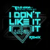 About I Don't Like It, I Love It (feat. Robin Thicke & Verdine White) Noodles Remix Song